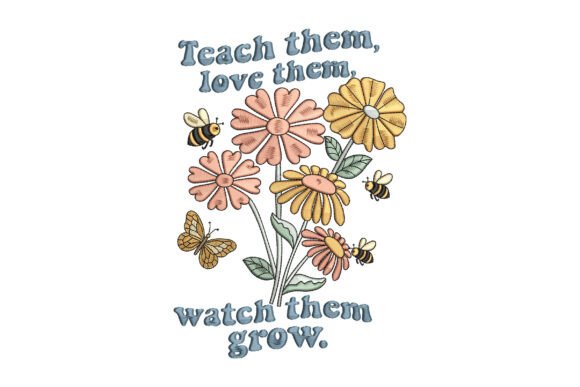 Teach Them Love Them Watch Them Grow Review